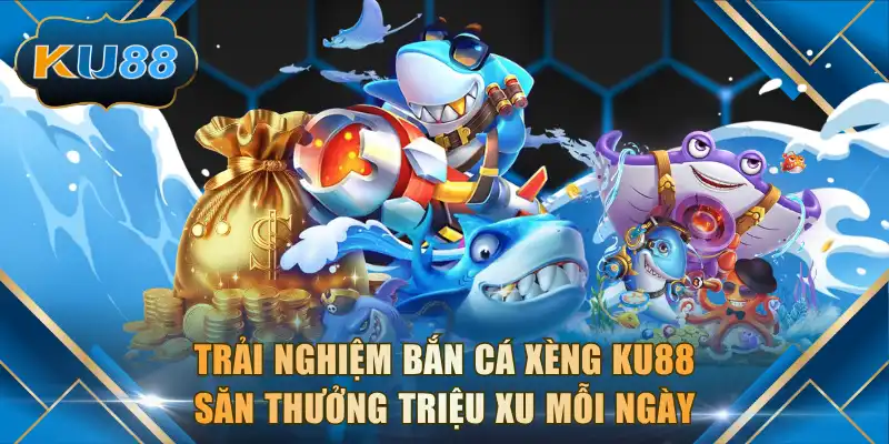 Bắn Cá Xèng