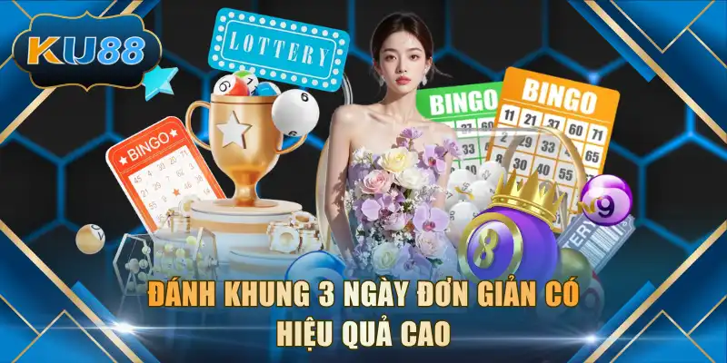 Đánh khung 3 ngày đơn giản có hiệu quả cao