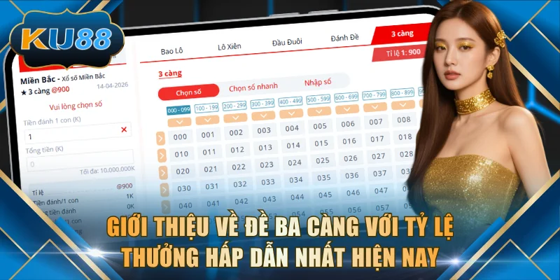 Giới thiệu về đề ba càng với tỷ lệ thưởng hấp dẫn nhất hiện nay