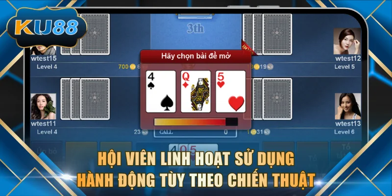 Hội viên linh hoạt sử dụng hành động tùy theo chiến thuật
