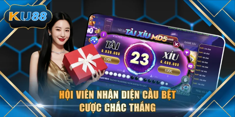 Hội viên nhận diện cầu bệt cược chắc thắng