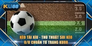 Kèo Tài Xỉu
