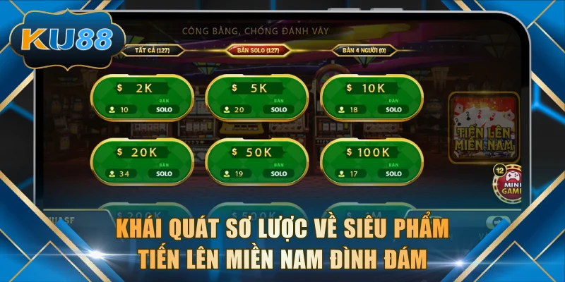 Khái quát sơ lược về siêu phẩm tiến lên miền Nam đình đám