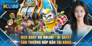 Mẹo Quay Hũ Online